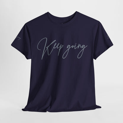 Keep Going | Unisex Tee