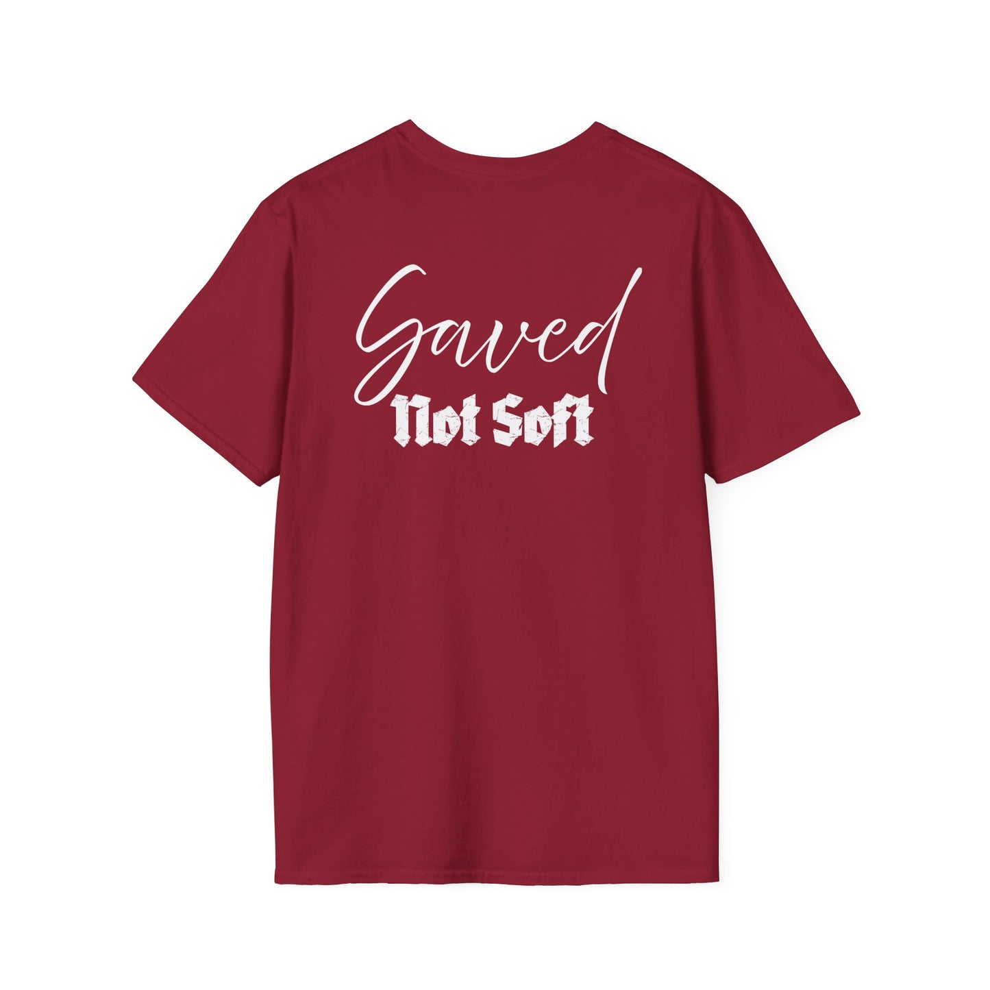 Saved Not Soft | Soft Tee