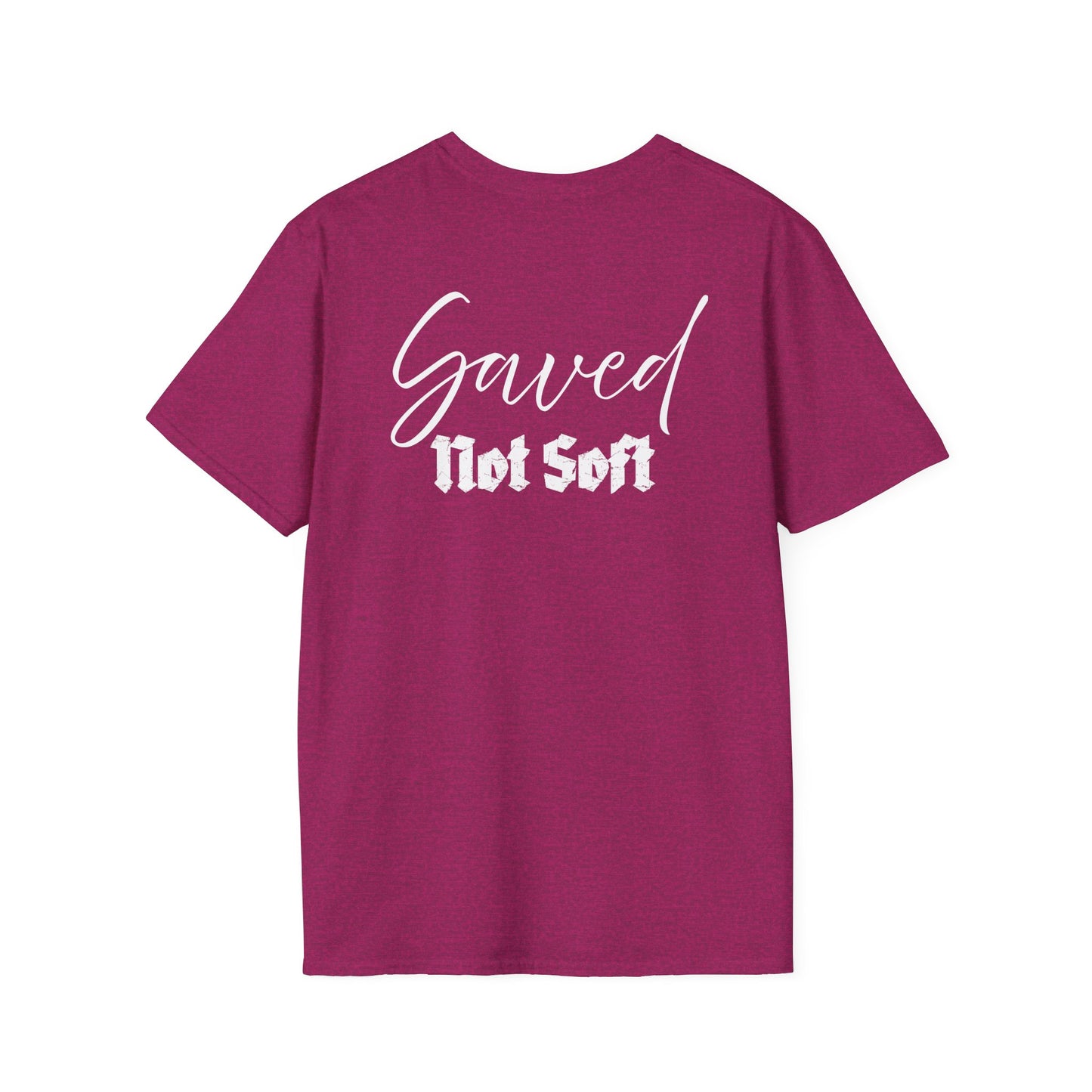 Saved Not Soft | Soft Tee