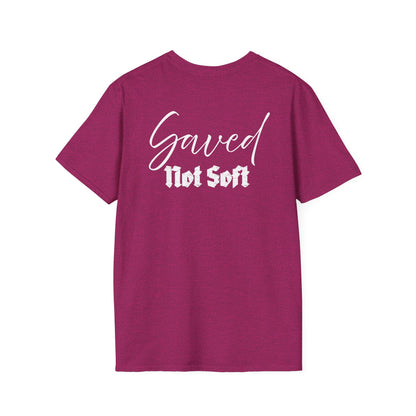 Saved Not Soft | Soft Tee